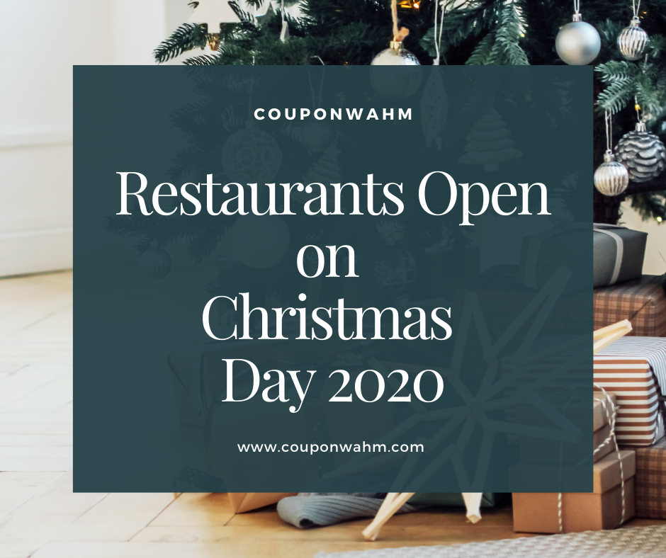 Restaurants Open On Christmas Day 2020